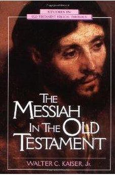 Messiah In The Old Testament, The 9780310200307 – Biblestore.com