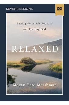 Relaxed Video Study: Letting Go of Self-Reliance and Trusting God