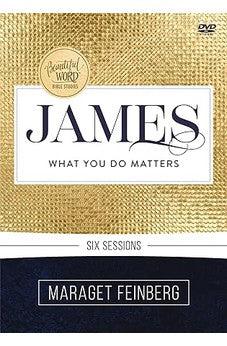 James Video Study: What You Do Matters