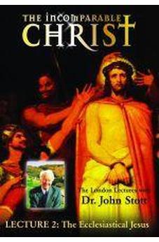 The Incomparable Christ: The London Lectures, Lecture 2 DVD