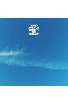 No Shame CD (Tenth Avenue North)