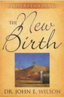 Understanding the New Birth