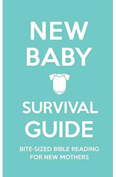 New Baby Survival Guide: Bite-sized Bible Reading for New Mothers