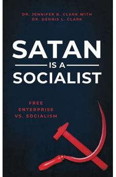 Satan is a Socialist: Free Enterprise vs. Socialism