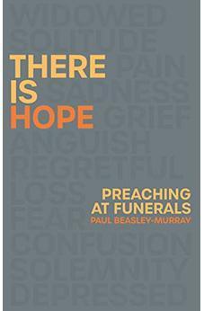 There is Hope: Preaching at Funerals