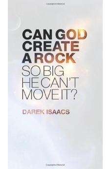Can God Create A Rock So Big He Can't Move It?