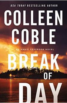 Break of Day (Annie Pederson Book 3) - Biblestore.com