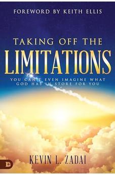 Taking Off the Limitations: You Can't Even Imagine What God Has In Store for You