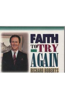 Faith to Try Again