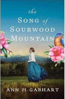 The Song of Sourwood Mountain: A Novel