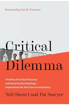 Critical Dilemma: The Rise of Critical Theories and Social Justice Ideology?Implications for the Church and Society