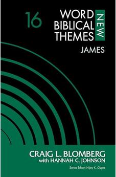 James, Volume 16 (New Word Biblical Themes: New Testament)