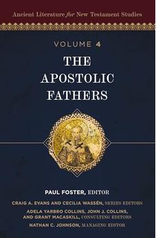 The Apostolic Fathers (4) (Ancient Literature for New Testament Studies)