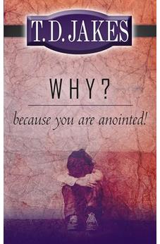 Why? Because You Are Anointed