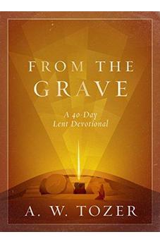 From the Grave: A 40-Day Lent Devotional