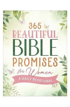 365 Beautiful Bible Promises for Women: A Daily Devotional