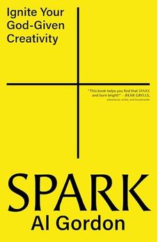 Spark: Ignite your God-Given Creativity
