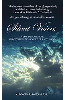 Silent Voices: 31 Day Devotional An Invitation To Go Deeper With God
