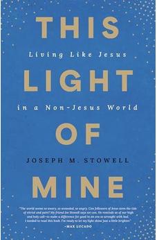 This Light of Mine: Living Like Jesus in a Non-Jesus World