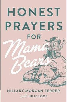 Honest Prayers for Mama Bears