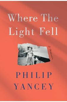 Where the Light Fell: A Memoir