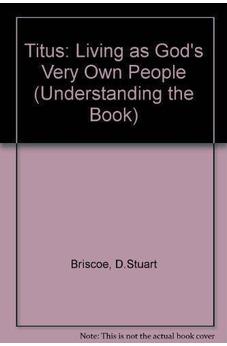 Titus: Living As God's Very Own People (Understanding the Book)