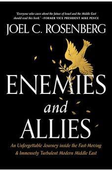 Enemies and Allies: An Unforgettable Journey inside the Fast-Moving & Immensely Turbulent Modern Middle East