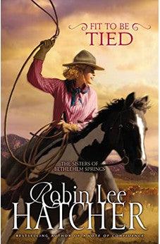 Fit to Be Tied (Sisters of Bethlehem Springs Book 2)