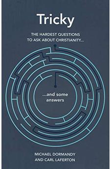 Tricky: The Hardest Questions to Ask about Christianity