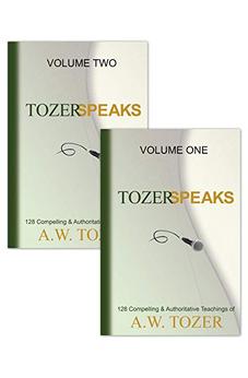 Tozer Speaks: Two-Volume Set: 128 Compelling & Authoritative Teachings of A.W. Tozer