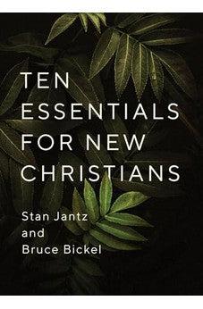 Ten Essentials for New Christians