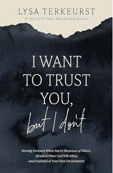 I Want to Trust You, but I Don't: Moving Forward When You’re Skeptical of Others