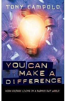 You Can Make a Difference: High-Voltage Living in a Burned-Out World