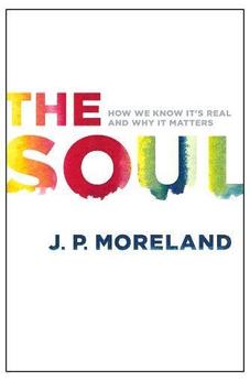 The Soul: How We Know It's Real and Why It Matters
