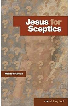 Jesus for Sceptics (Bethinking)
