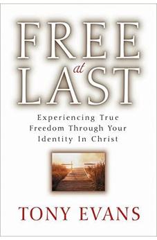Free at Last: Experiencing True Freedom Through Your Identity in Christ