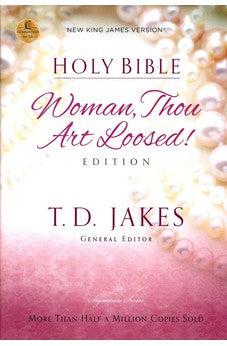 NKJV Woman Thou Art Loosed Bible