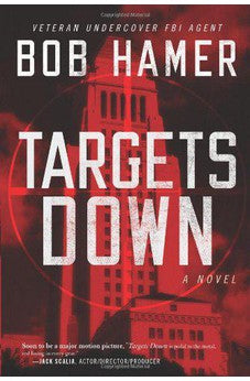 Targets Down: A Novel