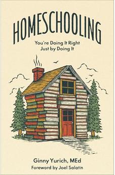 Homeschooling: You're Doing It Right Just by Doing It