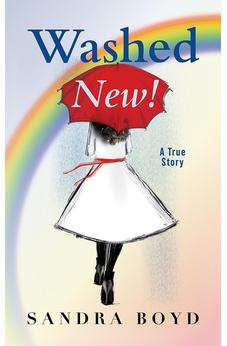 Washed New!: A True Story