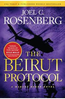 The Beirut Protocol: A Marcus Ryker Series Political and Military Action Thriller: (Book 4)