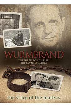 Wurmbrand: Tortured For Christ: The Complete Story