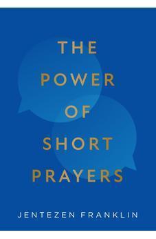 The Power of Short Prayers