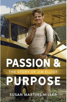 Men of Valor: Jim Elliot: Missionary and Martyr