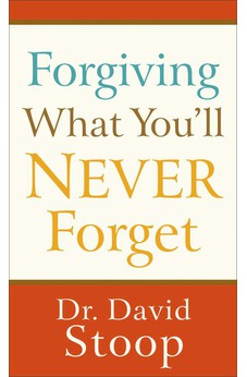 Forgiving What You'll Never Forget