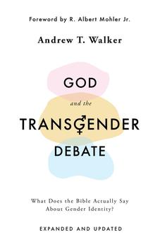God and the Transgender Debate: What Does the Bible Actually Say about Gender Identity?
