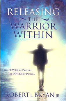 Releasing the Warrior Within