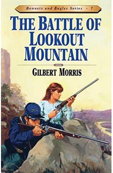 The Battle of Lookout Mountain (Bonnets and Bugles Series Book 7)