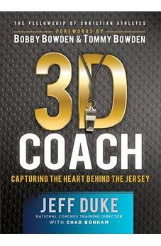 3D Coach: Capturing the Heart Behind the Jersey (Heart of a Coach)