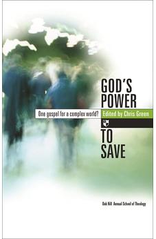 God's power to save: One Gospel For A Complex World?